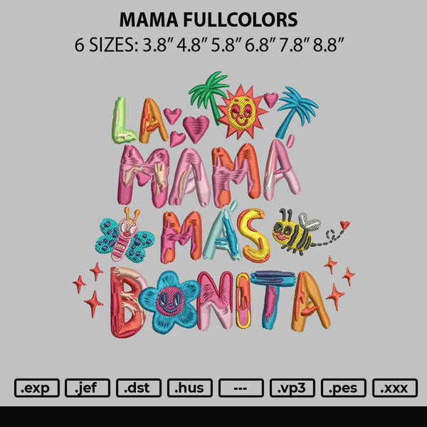 Mama Fullcolors Embroidery File 6 sizes