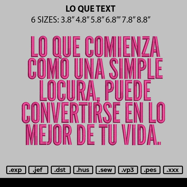 Lo Que Text Embroidery File 6 sizes