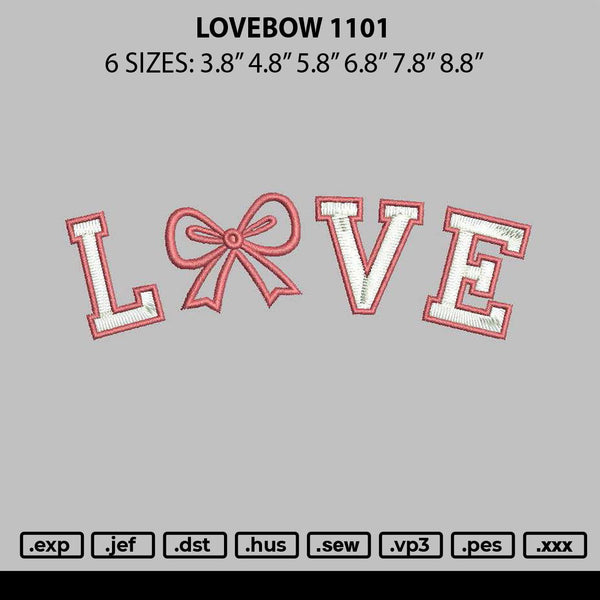 Lovebow 1101 Embroidery File 6 sizes
