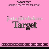 Target Text Embroidery File 6 sizes