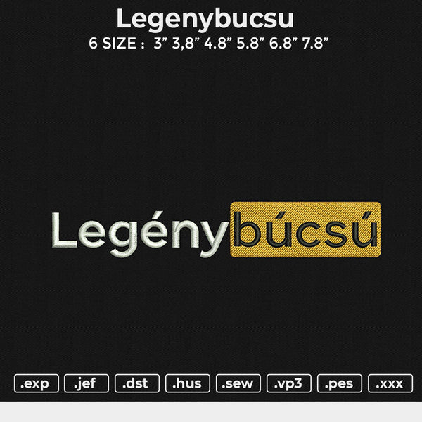 Legenybucsu Embroidery File 6 size