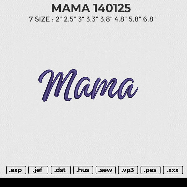MAMA 140125 Embroidery File 6 size