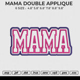 MAMA DOUBLE APPLIQUE Embroidery File 6 size