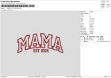 Mama2024 App Embroidery File 6 sizes