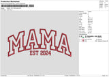 Mama2024 App Embroidery File 6 sizes