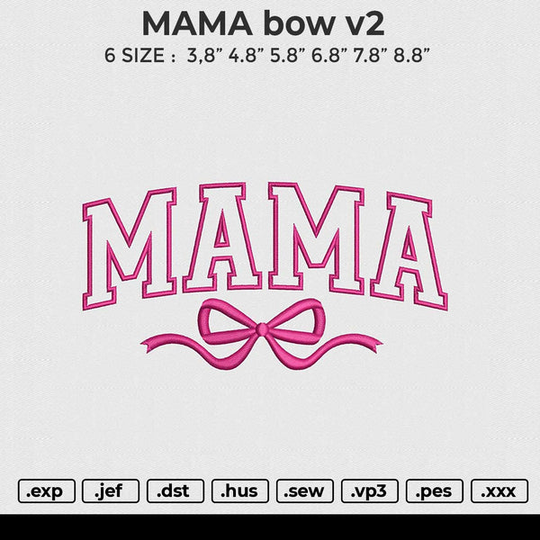 MAMA Bow v2 Embroidery File 6 size