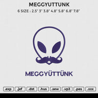 MEGGYUTTUNK Embroidery File 6 size