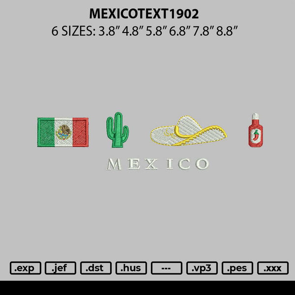 Mexicotext1902 Embroidery File 6 sizes