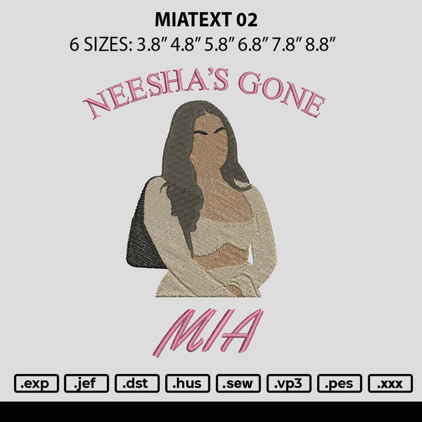 Miatext 02 Embroidery File 6 sizes