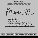 Mom Love Embroidery File 6 sizes