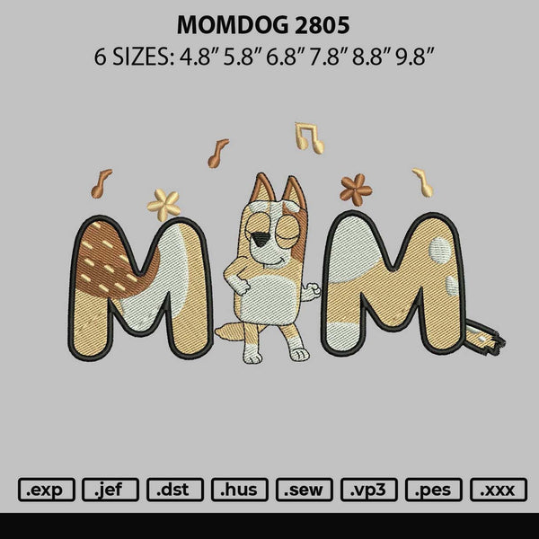 Momdog 2805 Embroidery File 6 sizes