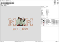 Mom Est99 Embroidery File 6 sizes