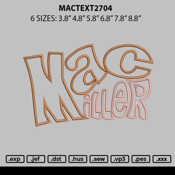 Mactext2704 Embroidery File 6 sizes