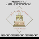 Melssweetstext Embroidery File 6 sizes