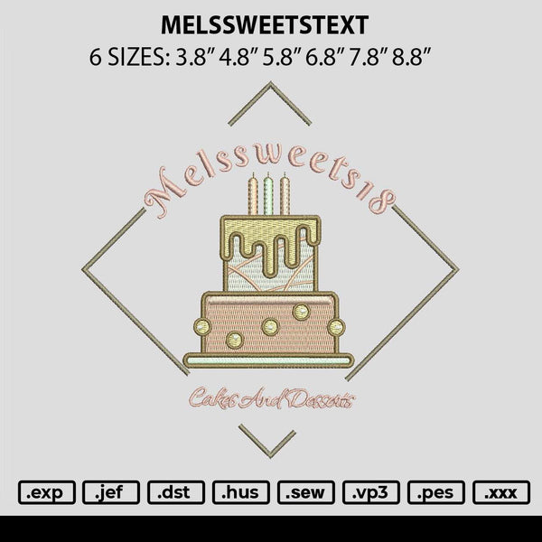 Melssweetstext Embroidery File 6 sizes