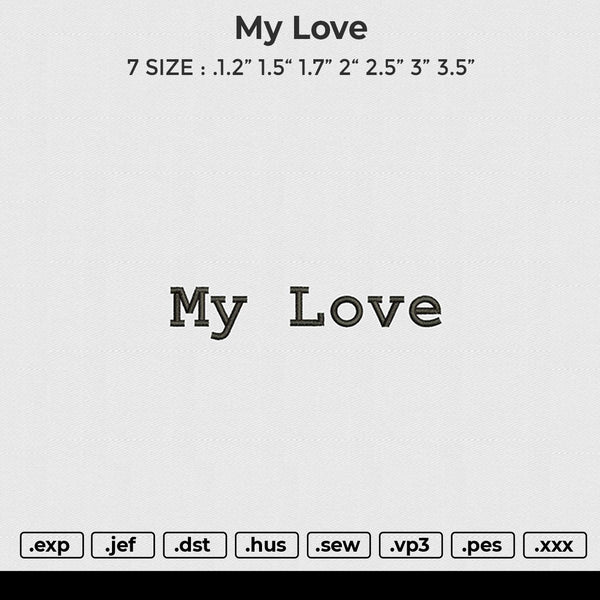 My Love Embroidery File 6 size