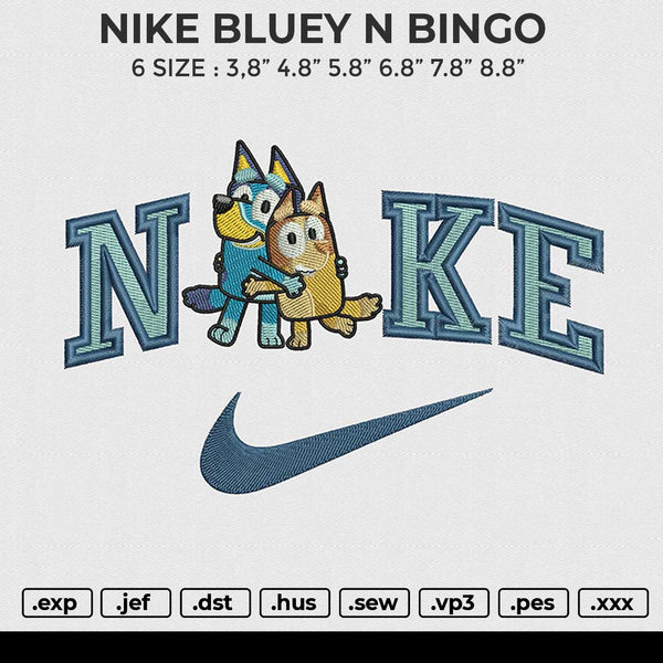 NIKE BLUEY N BINGO Embroidery File 6 size