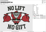 NO LIFT NO GIFT Embroidery File 6 size