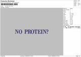 NO PROTEIN Embroidery Machine Files
