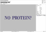 NO PROTEIN Embroidery Machine Files