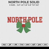 NORTH POLE SOLID Embroidery File 6 size