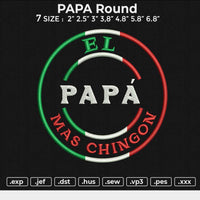 PAPA Round Embroidery File 6 size