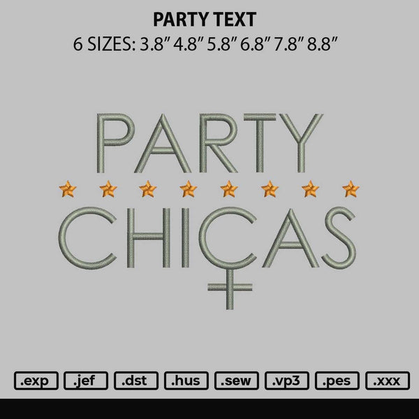 Party Text Embroidery File 6 sizes