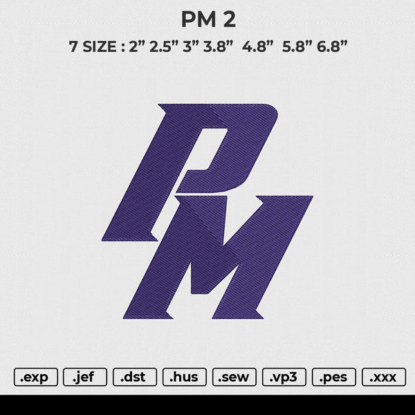 PM 2 Embroidery File 6 size