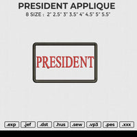 PRESIDENT APPLIQUE Embroidery File 6 size