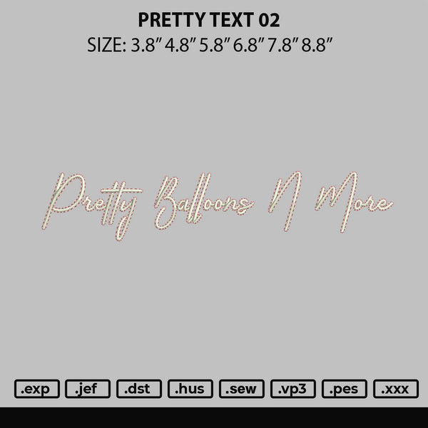 Pretty text 02 Embroidery File 6 sizes