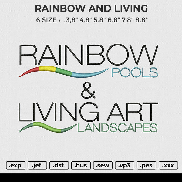 RAINBOW AND LIVING Embroidery File 6 size