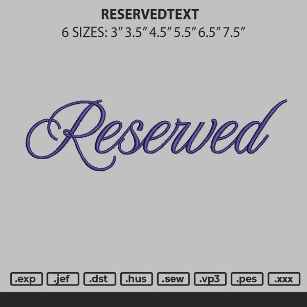 Reservedtext Embroidery File 6 sizes