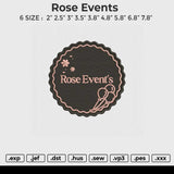 Rose Events Embroidery File 6 size