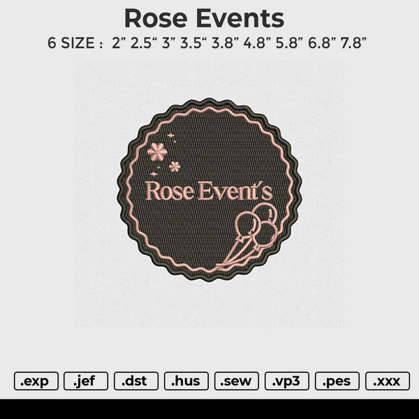 Rose Events Embroidery File 6 size