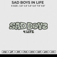 SAD BOYS IN LIFE Embroidery File 6 size