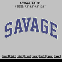 Savagetext 01 Embroidery File 6 sizes