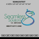 Seamlesstext Embroidery File 6 sizes