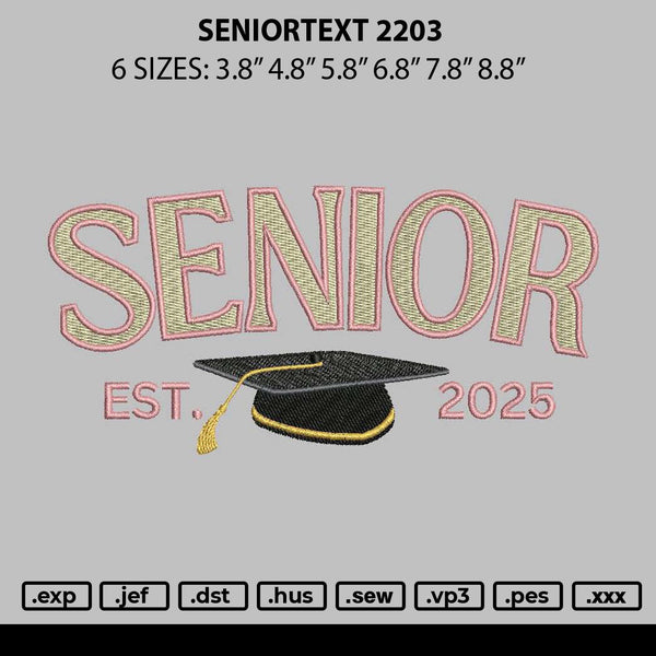 Seniortext 2203 Embroidery File 6 sizes