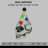 Skull Birthday Embroidery File 6 size