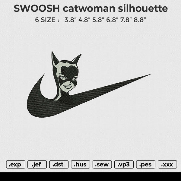 SWOOSH catwoman silhouette Embroidery File 6 size