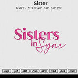 Sister Embroidery File 6 size