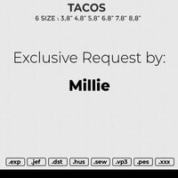 TACOS Embroidery File 6 size
