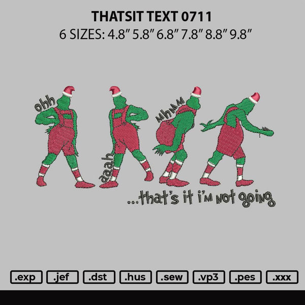 Thatsit Text 0711 Embroidery File 6 sizes