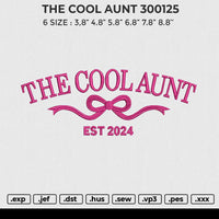 THE COOL AUNT 300125 Embroidery File 6 sizes