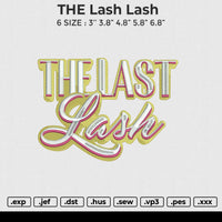 THE LAST Lash Embroidery File 6 size