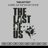 Thelasttext Embroidery File 6 sizes