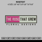 Rosetext Embroidery File 6 sizes