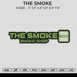 THE SMOKE Embroidery File 6 size