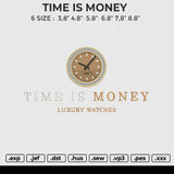 TIME IS MONEY Embroidery File 6 size