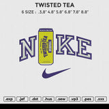 TWISTED TEA Embroidery File 6 size